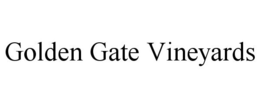 GOLDEN GATE VINEYARDS trademark