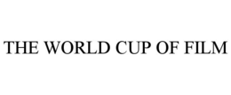 THE WORLD CUP OF FILM trademark