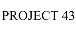 PROJECT 43 trademark
