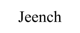 JEENCH trademark