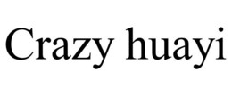 CRAZY HUAYI trademark