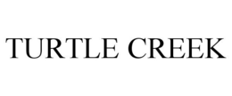 TURTLE CREEK trademark