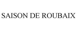 SAISON DE ROUBAIX trademark