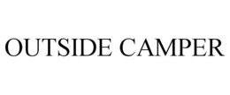 OUTSIDE CAMPER trademark
