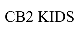 CB2 KIDS trademark