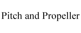 PITCH AND PROPELLER trademark