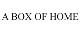 A BOX OF HOME trademark