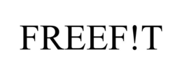 FREEF!T trademark