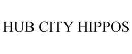 HUB CITY HIPPOS trademark