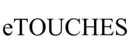 ETOUCHES trademark