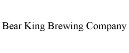 BEAR KING BREWING COMPANY trademark