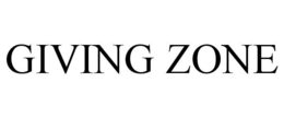 GIVING ZONE trademark