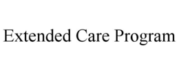 EXTENDED CARE PROGRAM trademark