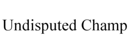 UNDISPUTED CHAMP trademark