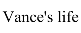 VANCE'S LIFE trademark