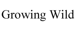 GROWING WILD trademark