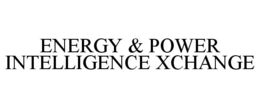 ENERGY & POWER INTELLIGENCE XCHANGE trademark