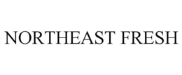 NORTHEAST FRESH trademark
