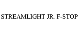 STREAMLIGHT JR. F-STOP trademark