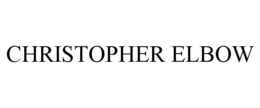 CHRISTOPHER ELBOW trademark