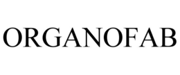 ORGANOFAB trademark