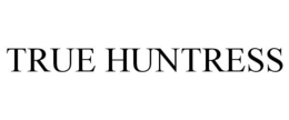 TRUE HUNTRESS trademark