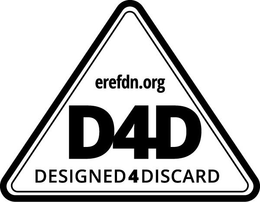 EREFDN.ORG D4D DESIGNED4DISCARD trademark