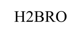 H2BRO trademark