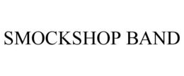 SMOCKSHOP BAND trademark
