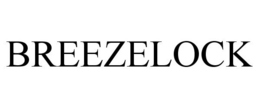 BREEZELOCK trademark