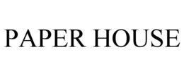 PAPER HOUSE trademark
