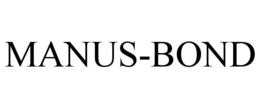 MANUS-BOND trademark