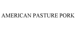 AMERICAN PASTURE PORK trademark