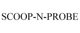 SCOOP-N-PROBE trademark