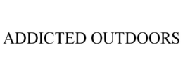 ADDICTED OUTDOORS trademark