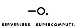 -O. SERVERLESS. SUPERCOMPUTE. trademark
