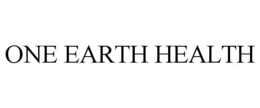 ONE EARTH HEALTH trademark