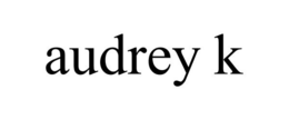 AUDREY K trademark