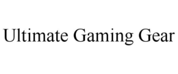 ULTIMATE GAMING GEAR trademark