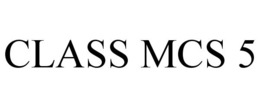 CLASS MCS 5 trademark
