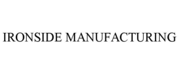 IRONSIDE MANUFACTURING trademark