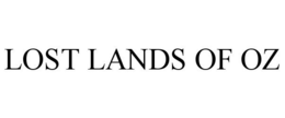 LOST LANDS OF OZ trademark