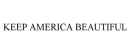 KEEP AMERICA BEAUTIFUL trademark