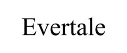 EVERTALE trademark