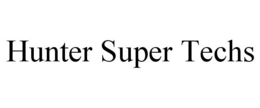 HUNTER SUPER TECHS trademark