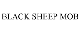 BLACK SHEEP MOB trademark