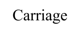 CARRIAGE trademark