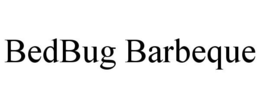 BEDBUG BARBEQUE trademark