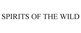 SPIRITS OF THE WILD trademark