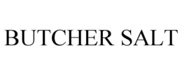 BUTCHER SALT trademark